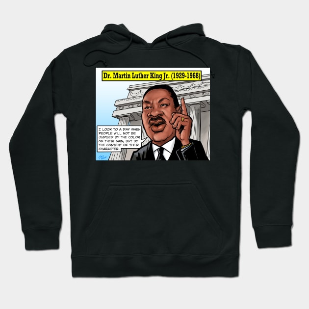 Dr. Martin Luther King Jr. Quote Hoodie by Jimmy’s Cartoons